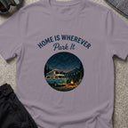 Home is Wherever, Park It T-Shirt in Paragon, front view.