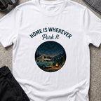Home is Wherever, Park It T-Shirt in White, front view.
