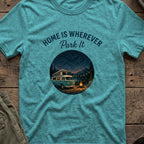 Home is Wherever, Park It T-Shirt in Heather Galapagos Blue, front view.