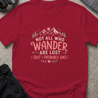 Not All Who Wander Are Lost T-Shirt in Cardinal Red, front view.