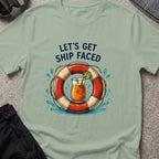 Let's Get Ship Faced T-Shirt — Drink Up in Sage, front view.