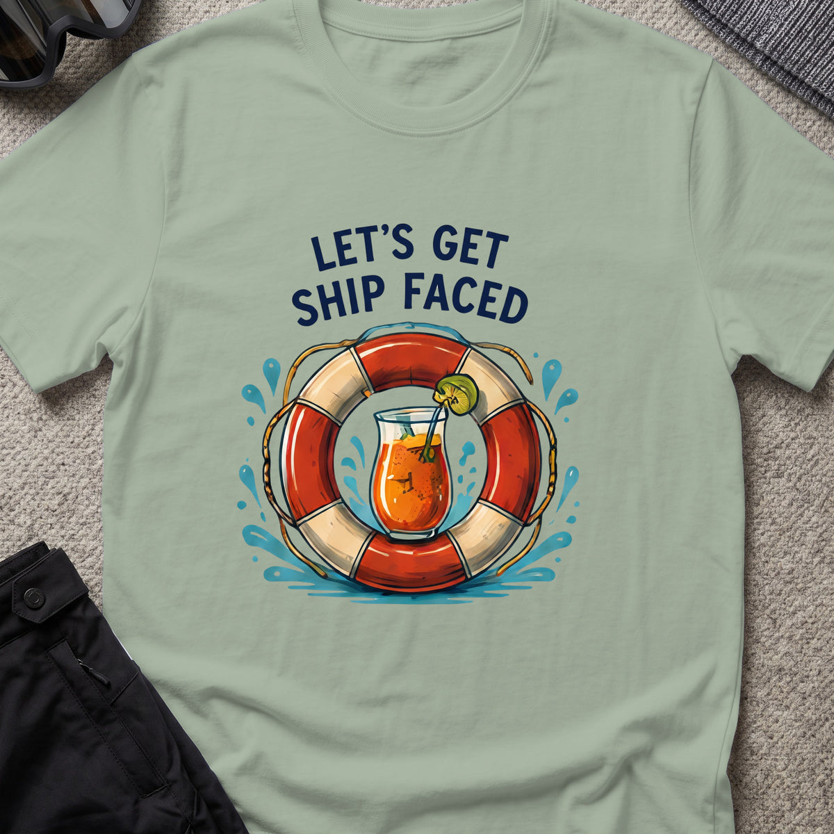 Let's Get Ship Faced T-Shirt — Drink Up in Sage, front view.