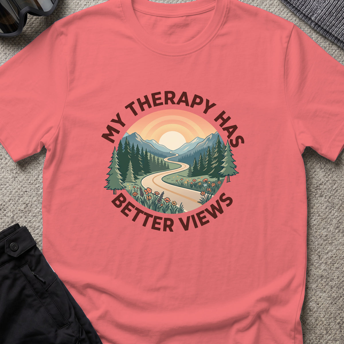 My Therapy has Better Views T-Shirt in Coral Silk, front view.