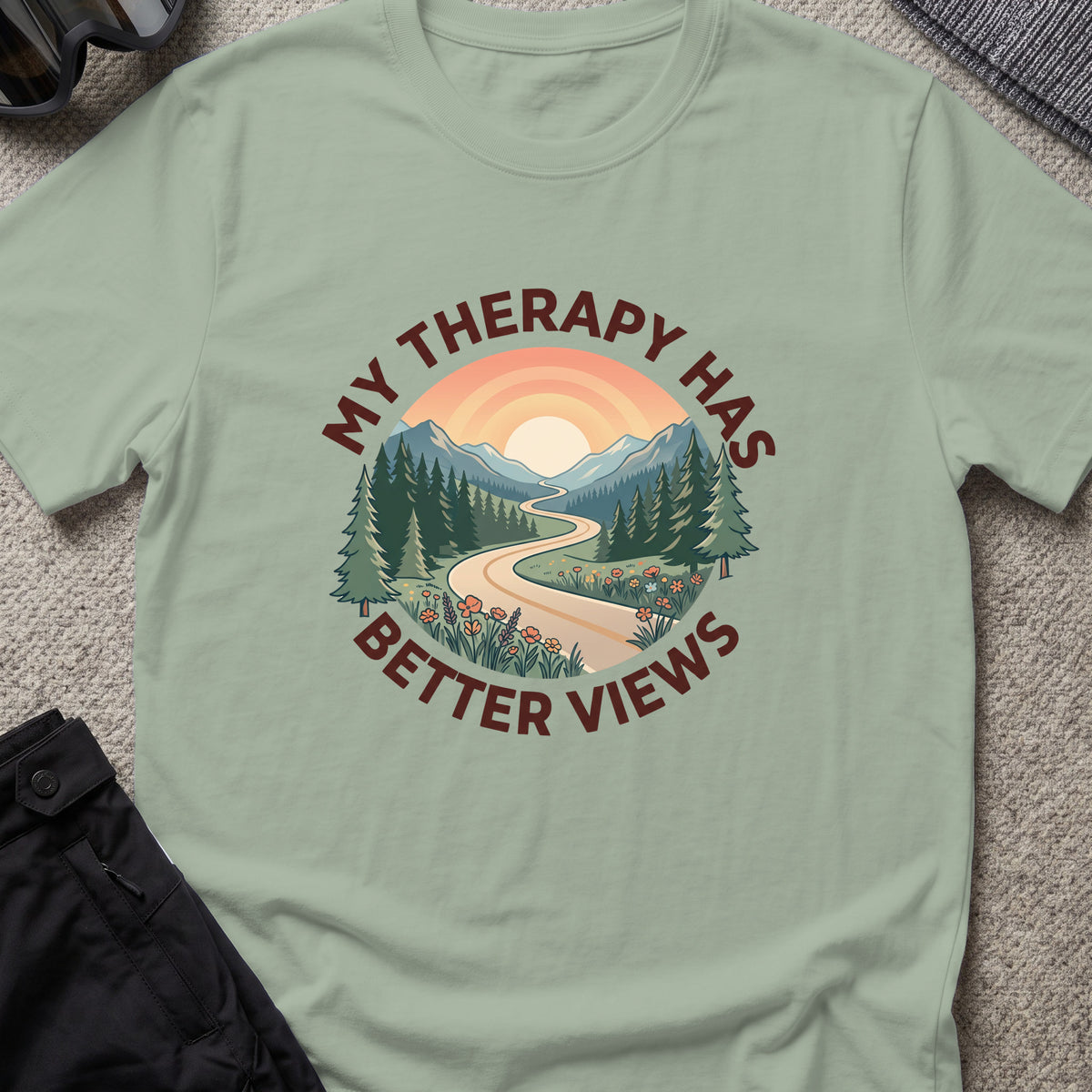 My Therapy has Better Views T-Shirt in Sage, front view.