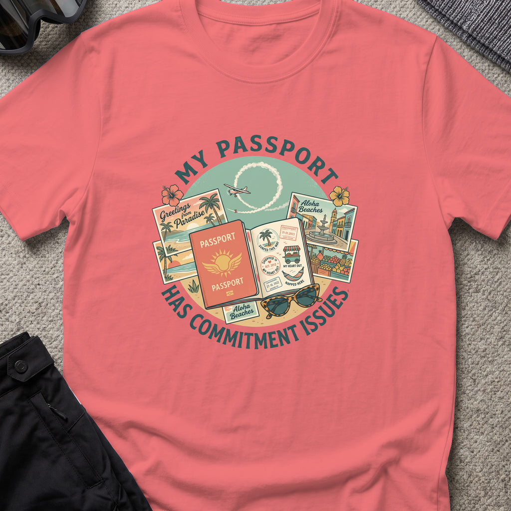 My Passport has Commitment Issues T-Shirt in Coral Silk, front view.
