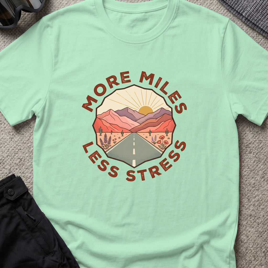 More Miles and Less Stress T-Shirt in Mint Green, front view.