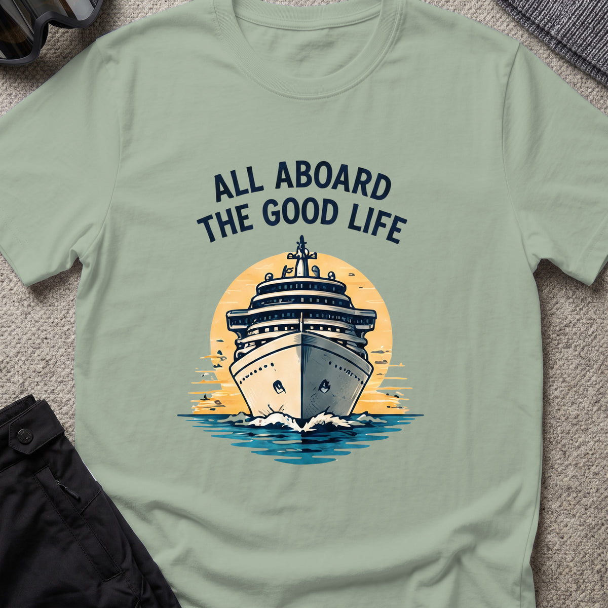 All Aboard the Good Life T-Shirt in Sage, front view.