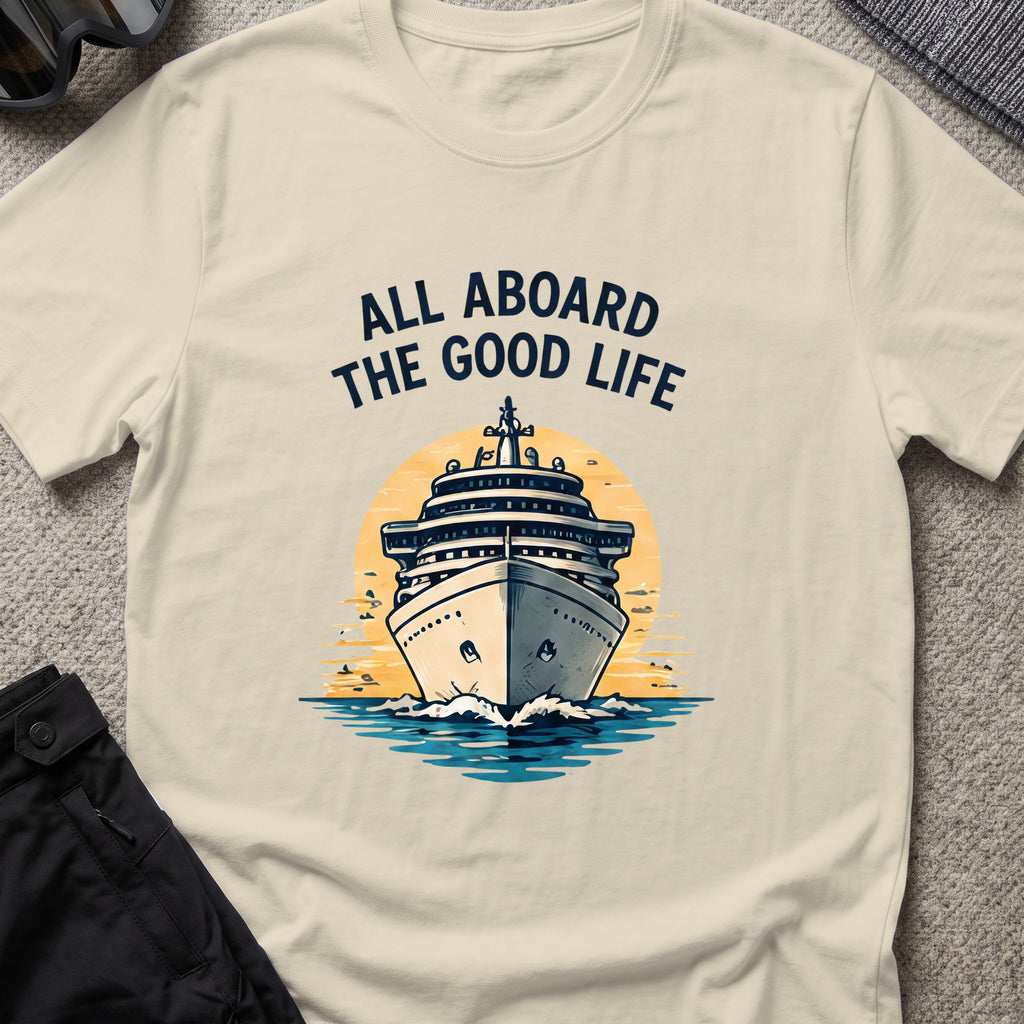 All Aboard the Good Life T-Shirt in Sand, front view.