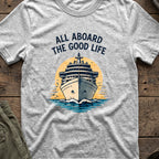 All Aboard the Good Life T-Shirt in Sport Grey, front view.