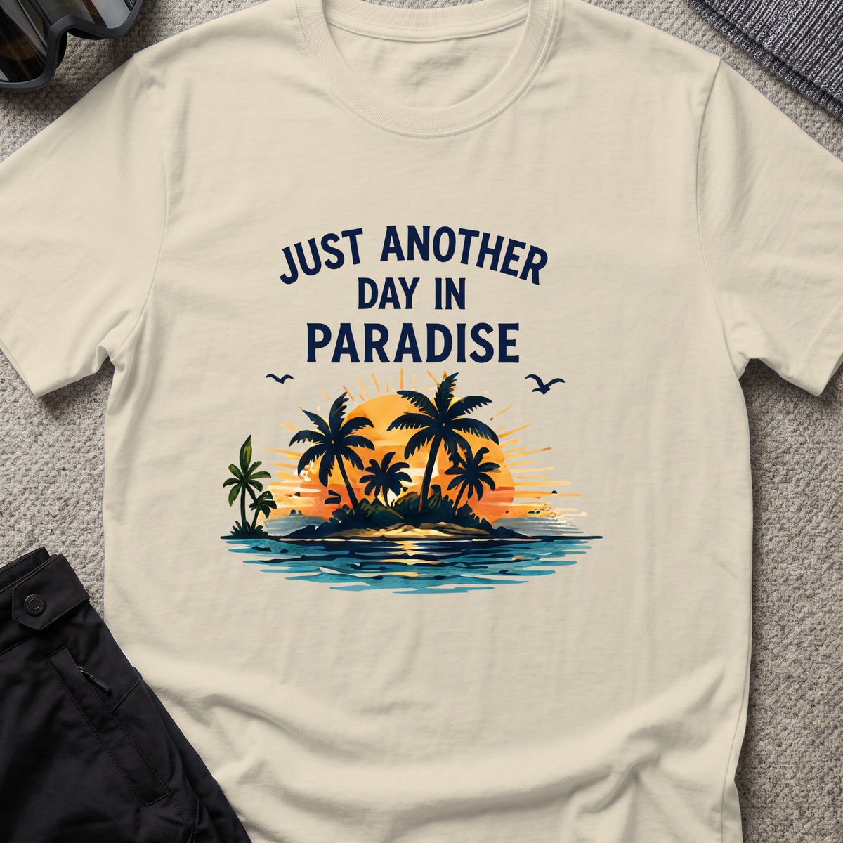 Just Another Day in Paradise T-Shirt in Sand, front view.
