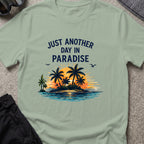 Just Another Day in Paradise T-Shirt in Sage, front view.