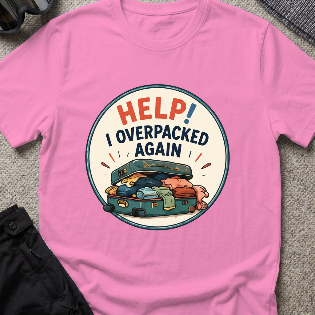 HELP I Overpacked Again T-Shirt in Azalea, front view.