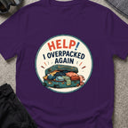HELP I Overpacked Again T-Shirt in Purple, front view.