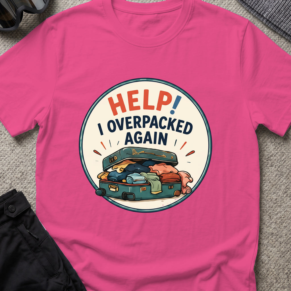 HELP I Overpacked Again T-Shirt in Heliconia, front view.