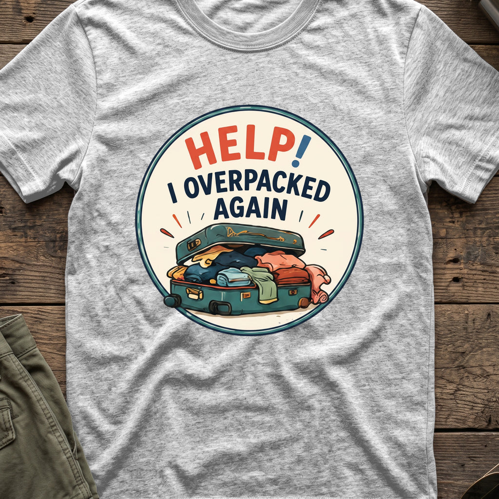HELP I Overpacked Again T-Shirt in Sport Grey, front view.