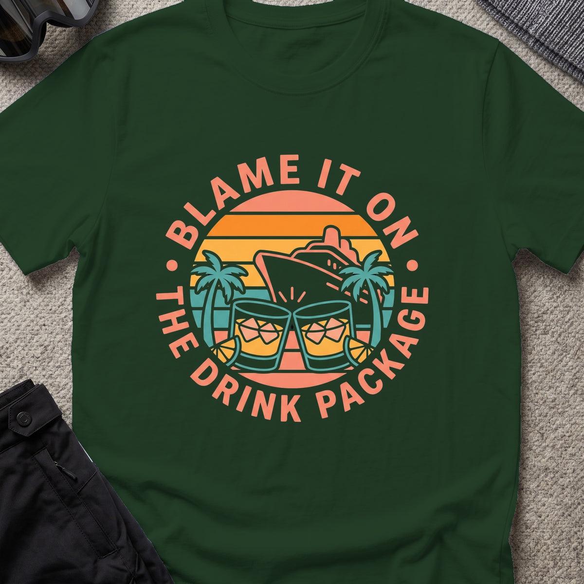 Blame it on the Drink Package T-Shirt in Forest Green, front view.