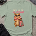 Dress for the Job You Want T-Shirt in Sage, front view.