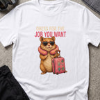 Dress for the Job You Want T-Shirt in White, front view.