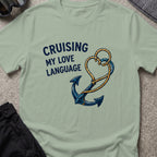 Cruising my Love Language T-Shirt in Sage, front view.