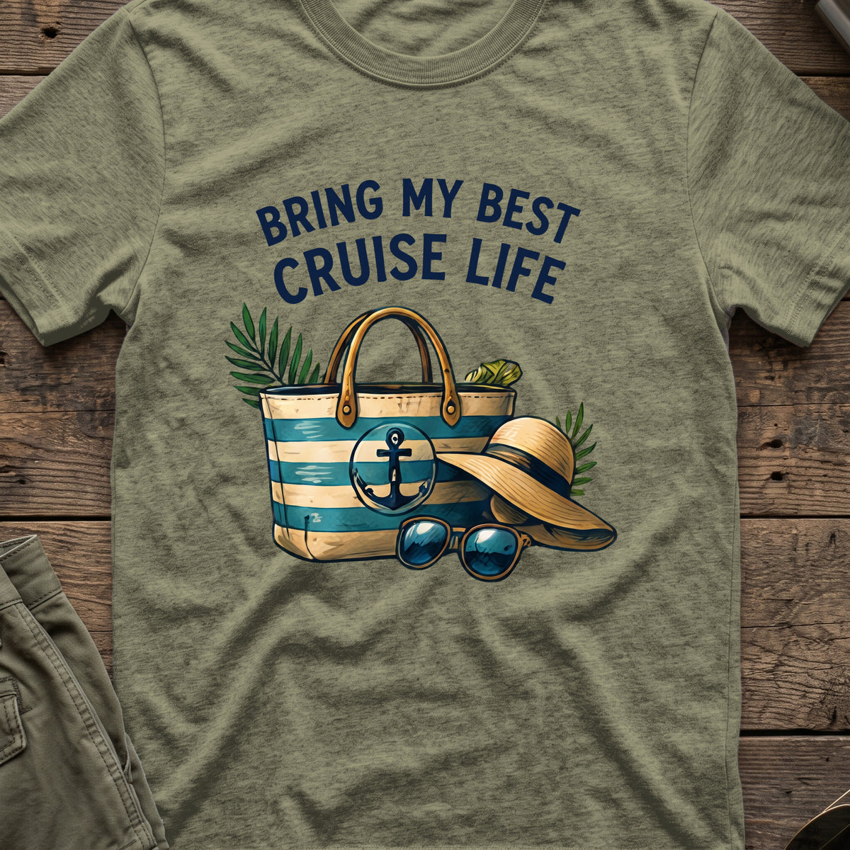 Bringing my Best Cruise Life T-Shirt in Heather Military Green, front view.