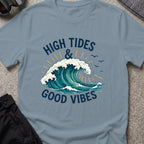 High Tides and Good Vibes T-Shirt in Stone Blue, front view.