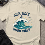 High Tides and Good Vibes T-Shirt in Sand, front view.
