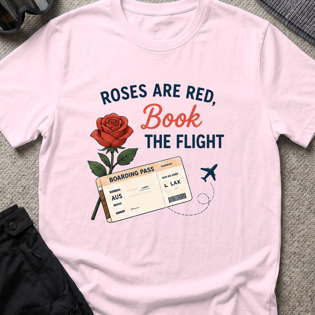 Roses are Red, Book the Flight T-Shirt in Light Pink, front view.