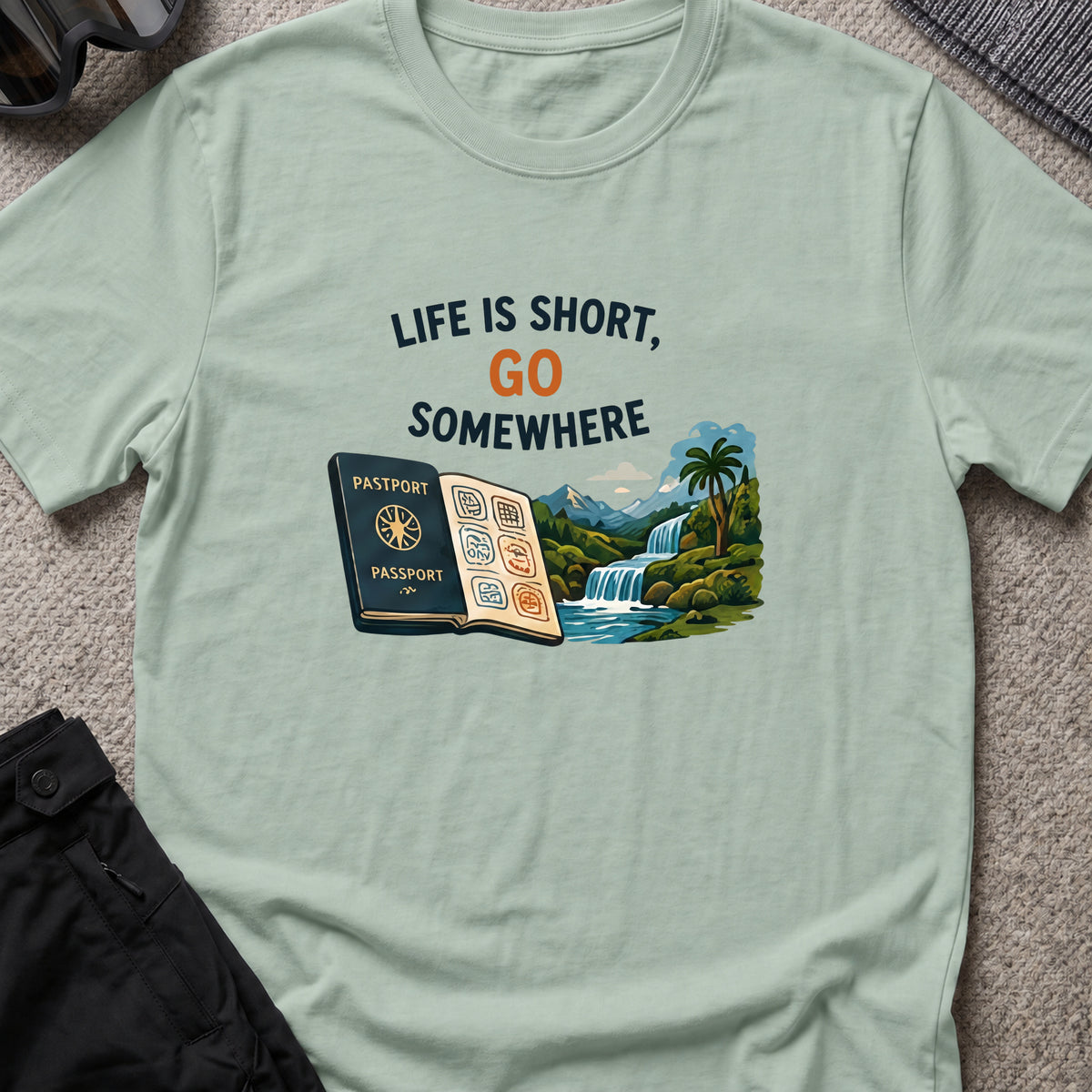 Life's Short, Go Somewhere T-Shirt in Sage, front view.