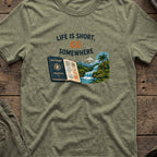 Life's Short, Go Somewhere T-Shirt in Heather Military Green, front view.