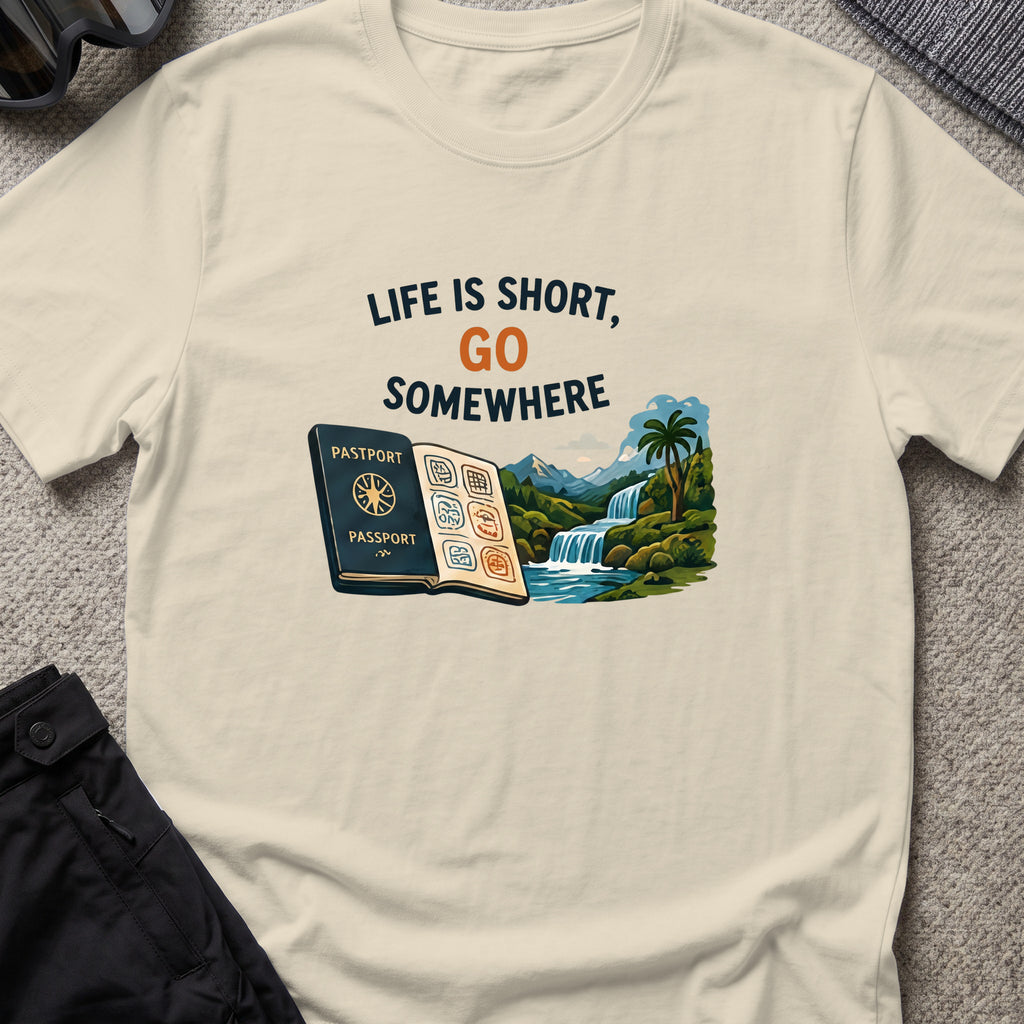Life's Short, Go Somewhere T-Shirt in Sand, front view.
