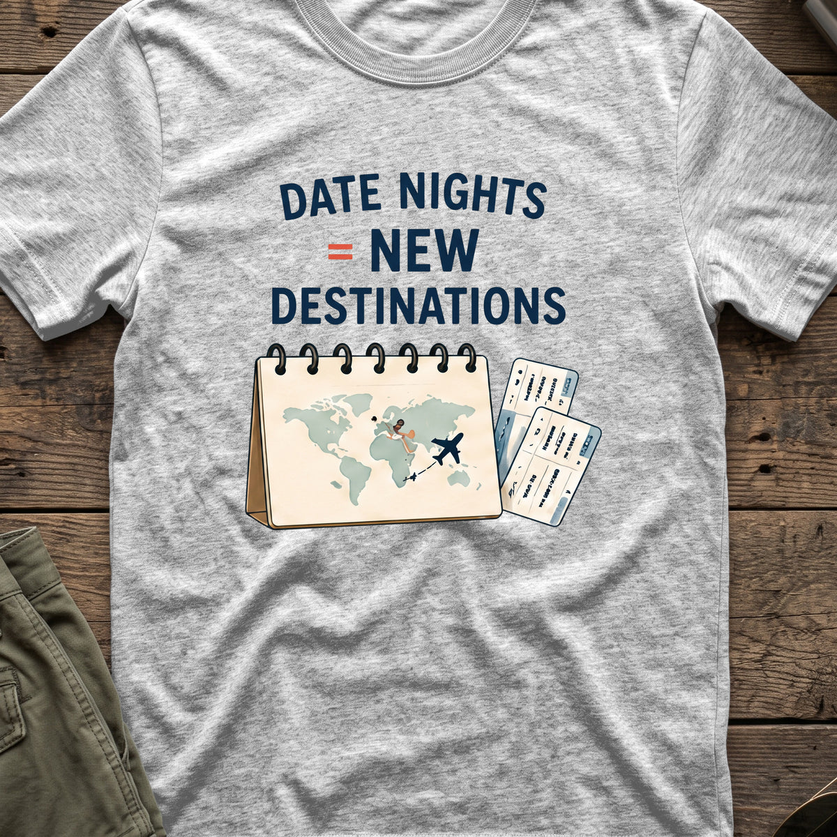 Date Night = New Destinations T-Shirt in Sport Grey, front view.