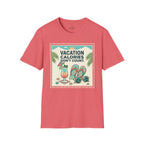 Vacation Calories Don't Count T-Shirt