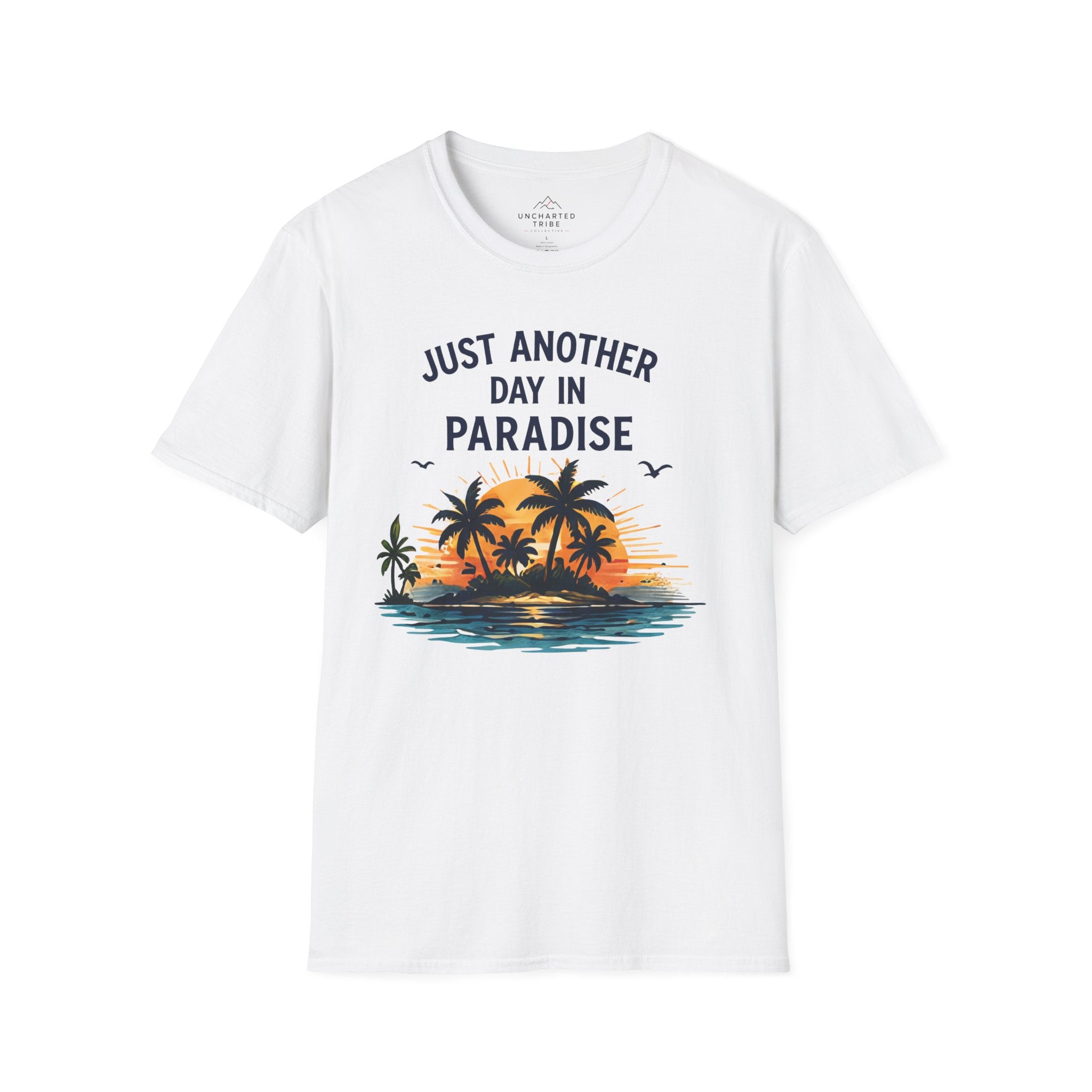 Just Another Day in Paradise T-Shirt