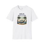Wake me When we Dock T-Shirt