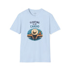 Floating is My Cardio T-Shirt