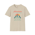 Adventure is out there T-Shirt