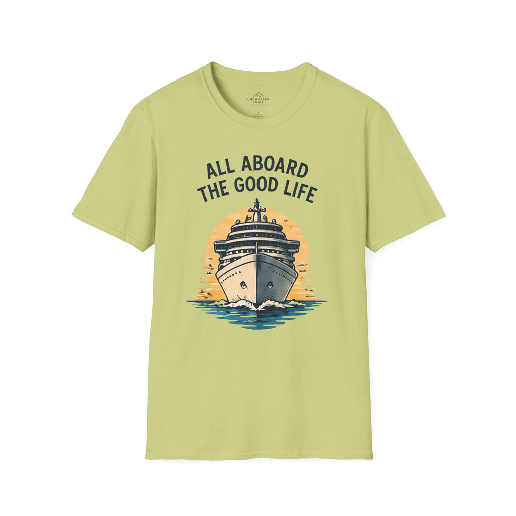 All Aboard the Good Life T-Shirt