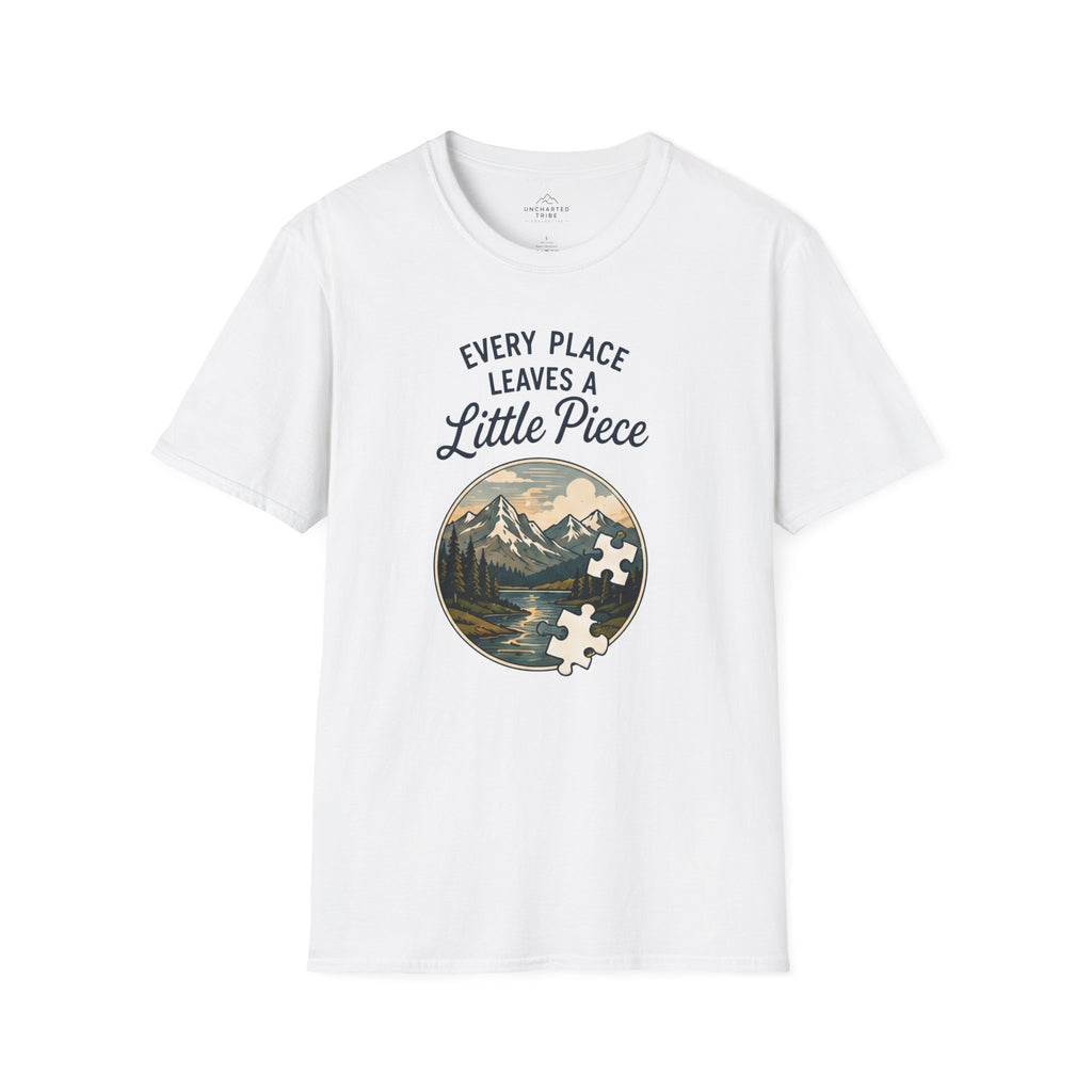 Every Place Leaves a Little Piece T-Shirt