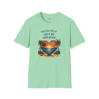 You Had Me at Let's Go Somewhere T-Shirt