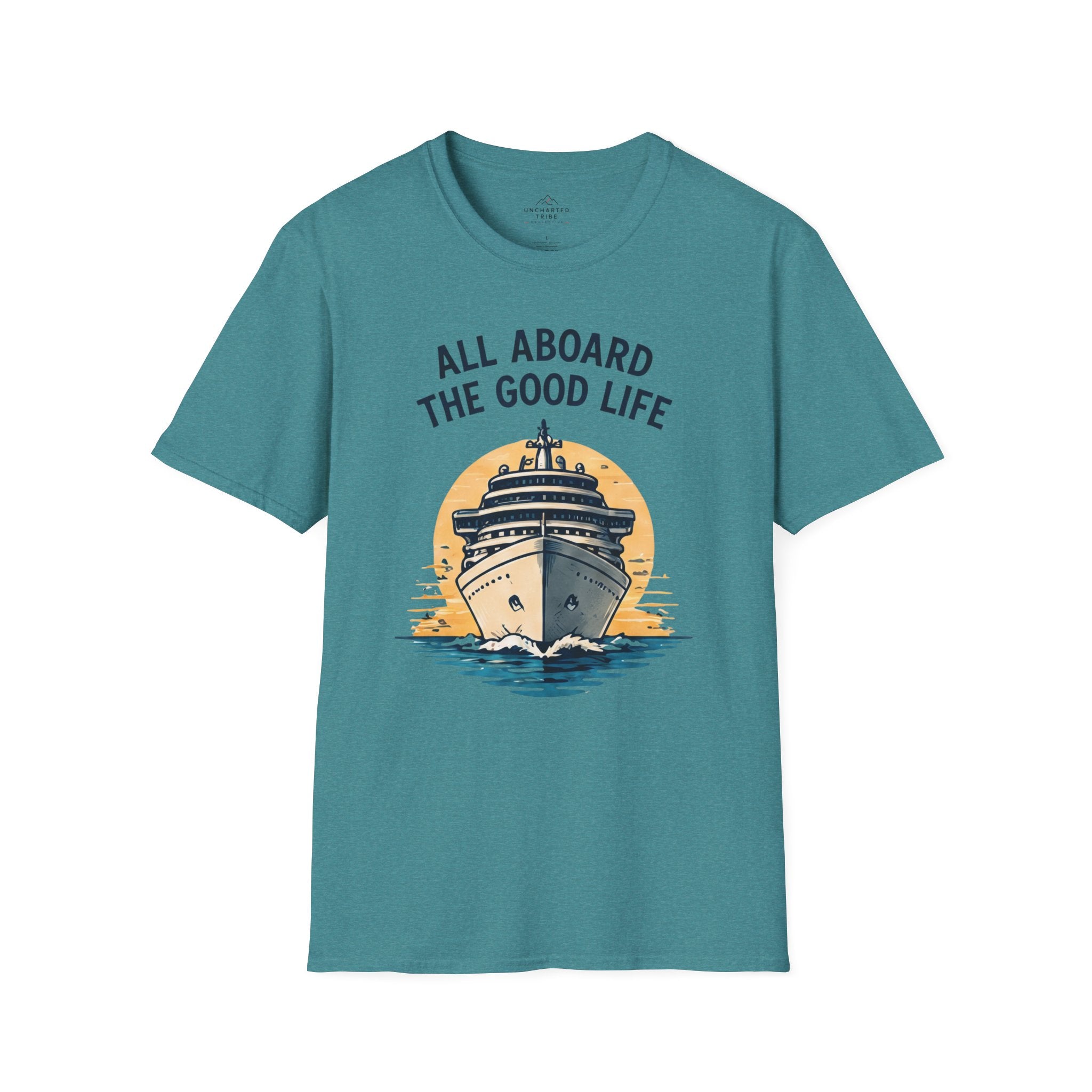 All Aboard the Good Life T-Shirt