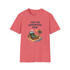 Take Me Somewhere T-Shirt