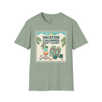 Vacation Calories Don't Count T-Shirt