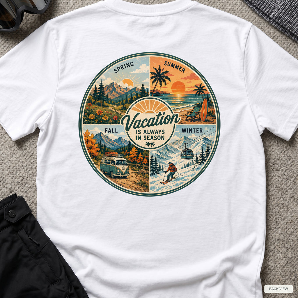 Vacation is Always in Season T-Shirt in White, back view showing the printed rear design on a flat-laid T-shirt.